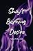 Shay's Burning Desire