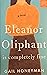 Eleanor Oliphant Is Completely Fine