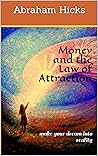 Money and the Law of Attraction: make your dream into reality Money and the Law of Attraction: make your dream into reality