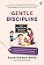 Gentle Discipline Book: How...
