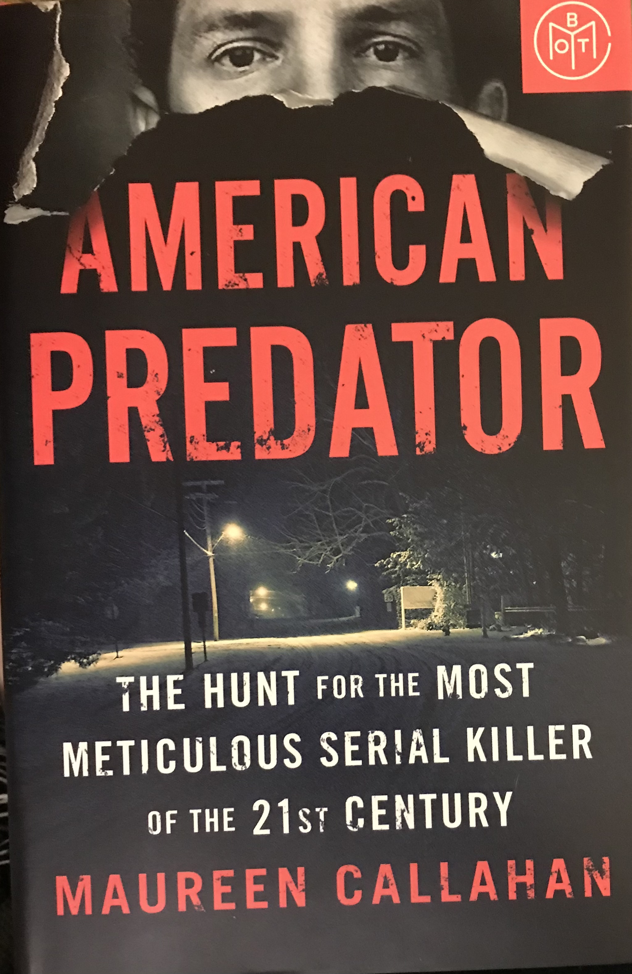 American Predator: The Hunt for the Most Meticulous Serial Killer of the 21st Century