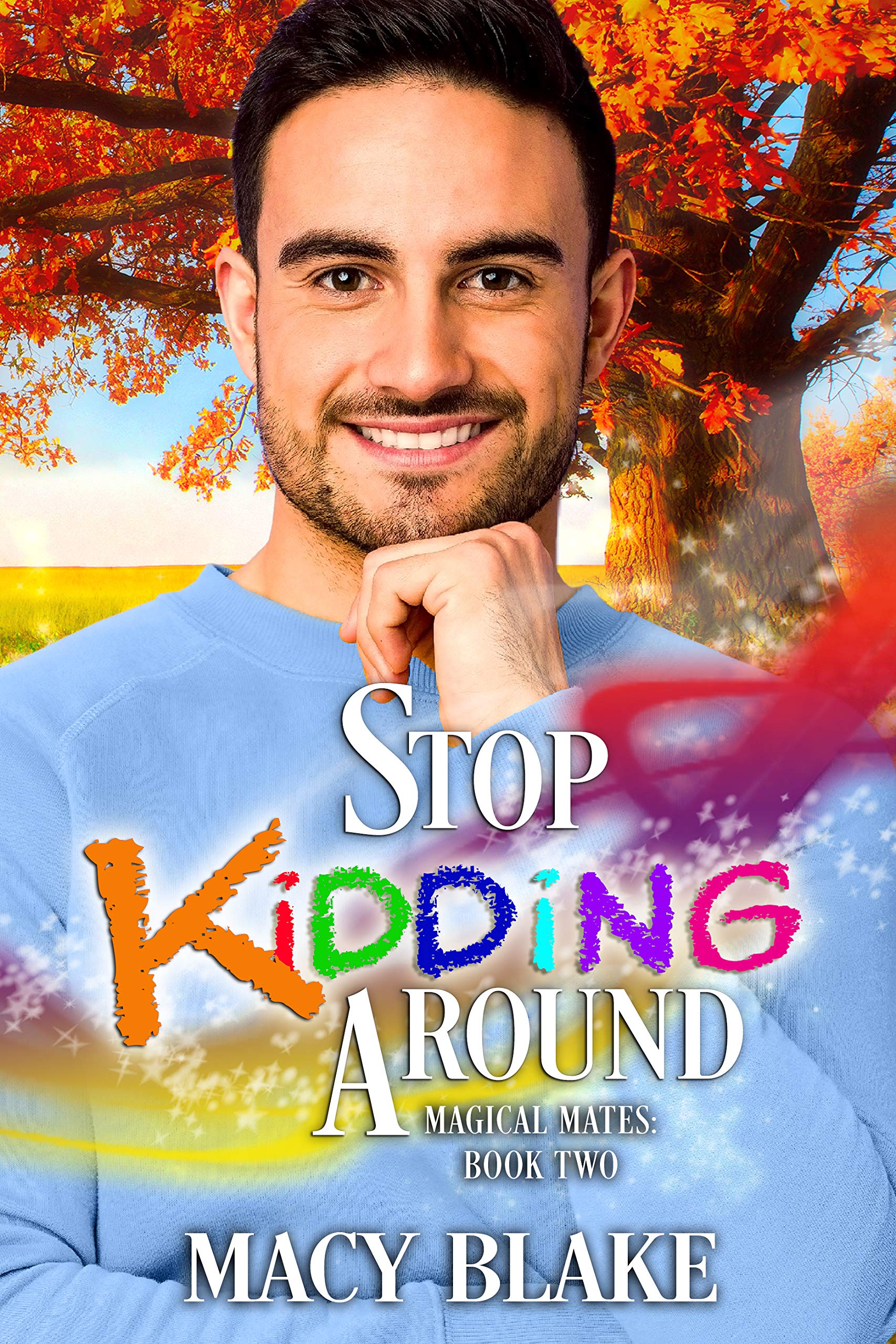 Stop Kidding Around (Magical Mates #2)