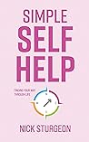 Simple Self Help: Finding your way through life Simple Self Help: Finding your way through life