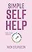 Simple Self Help: Finding your way through life