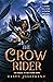 The Crow Rider (Storm Crow, #2)
