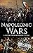 Napoleonic Wars: A History from Beginning to End (French Revolution)