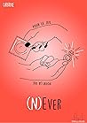 (N)Ever