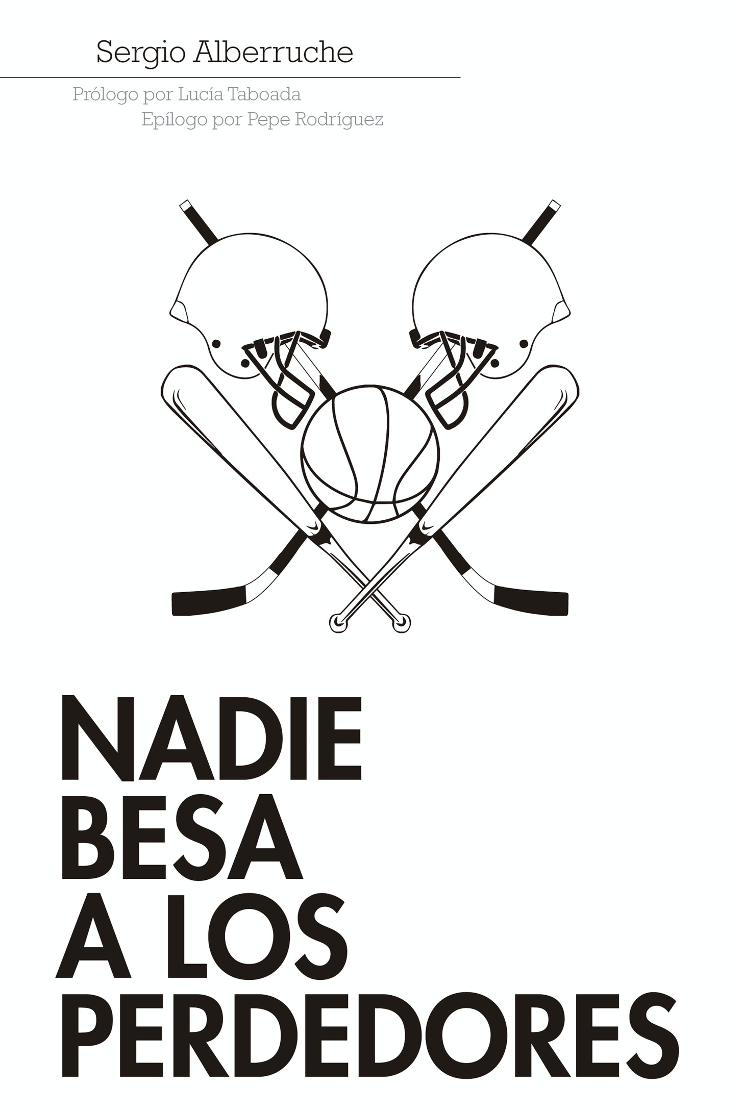 Nadie besa a los perdedores (Paperback)