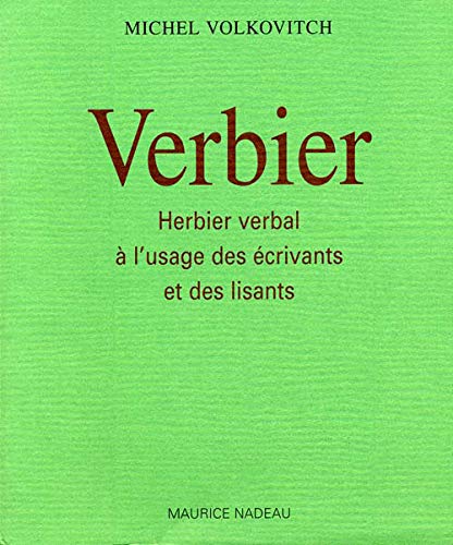 Verbier - Herbier Verbal a l'Usage des Écrivains... (Paperback)