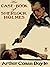 The Casebook of Sherlock Holmes