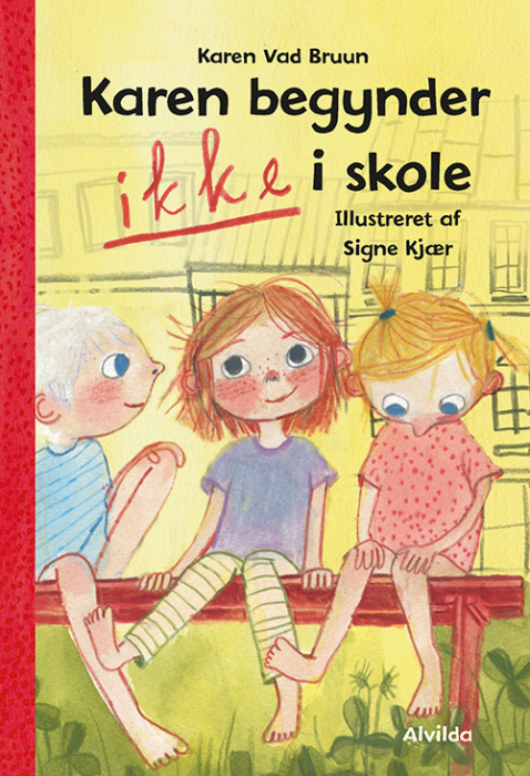 Karen begynder IKKE i skole (Hardcover)