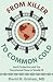 From Killer to Common Cold by David M. Graham