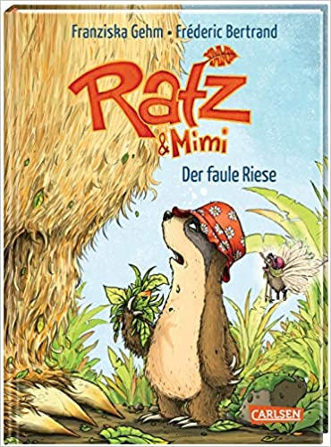 Ratz und Mimi 3: Der faule Riese (Kindle Edition)