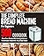 The Complete Bread Machine ...