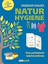 Natur-Hygiene by Angelika Kaluza