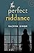 The Perfect Riddance