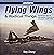 Flying Wings & Radical Things by Tony Chong