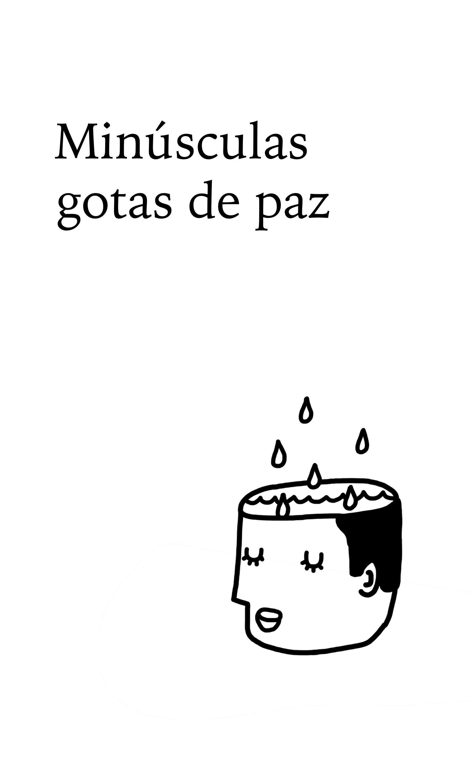 Minúsculas gotas de paz (Spanish Edition)