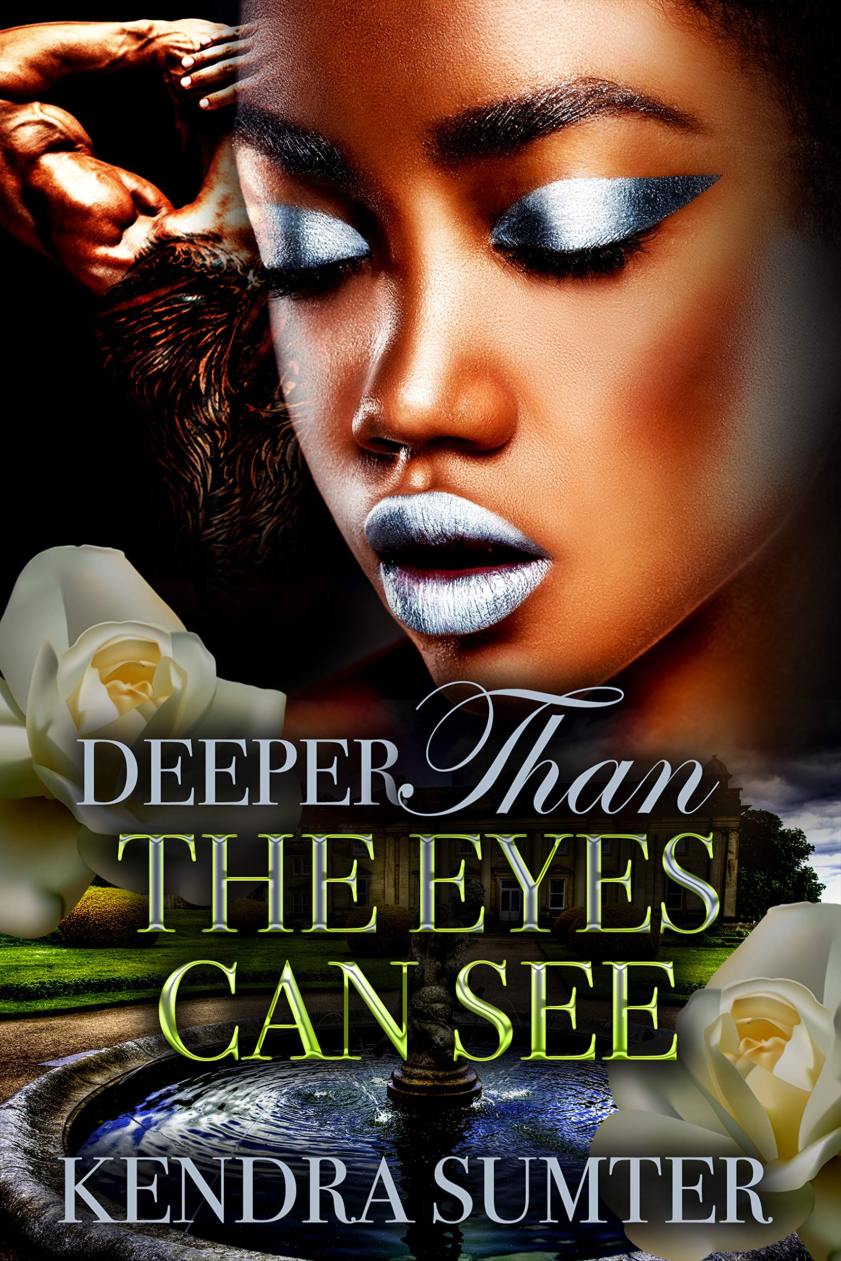 Deeper Than The Eyes Can See (Kindle Edition)