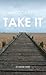 Take It
