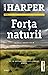Forța naturii (Aaron Falk, #2)