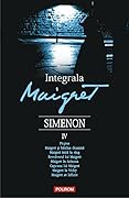 Integrala Maigret: volumul IV