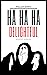 Ha Ha Ha Delightful: Select...