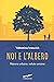Noi e l'albero. Natura urbana, salute umana