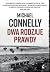 Dwa rodzaje prawdy (Harry Bosch, #20; Harry Bosch Universe, #31)