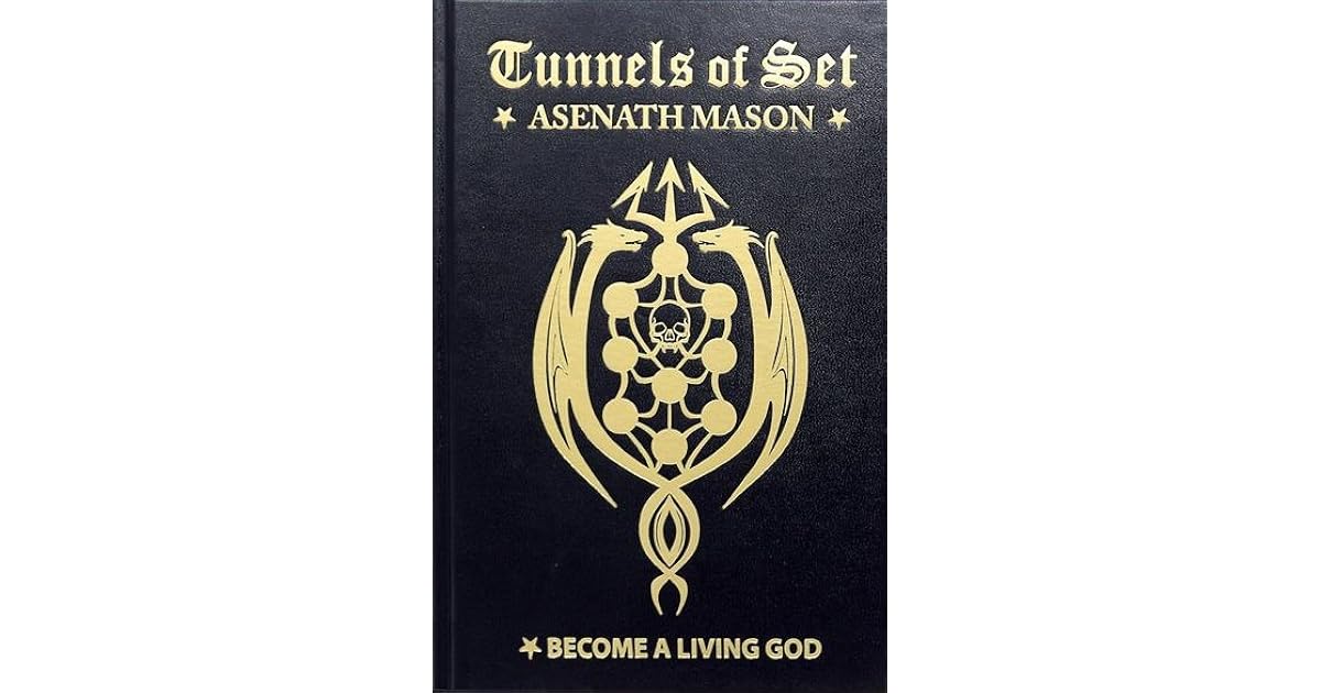 Tunnels of Set (Qliphothic Trilogy 3) by Asenath Mason