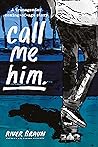 Book cover for Call Me Him