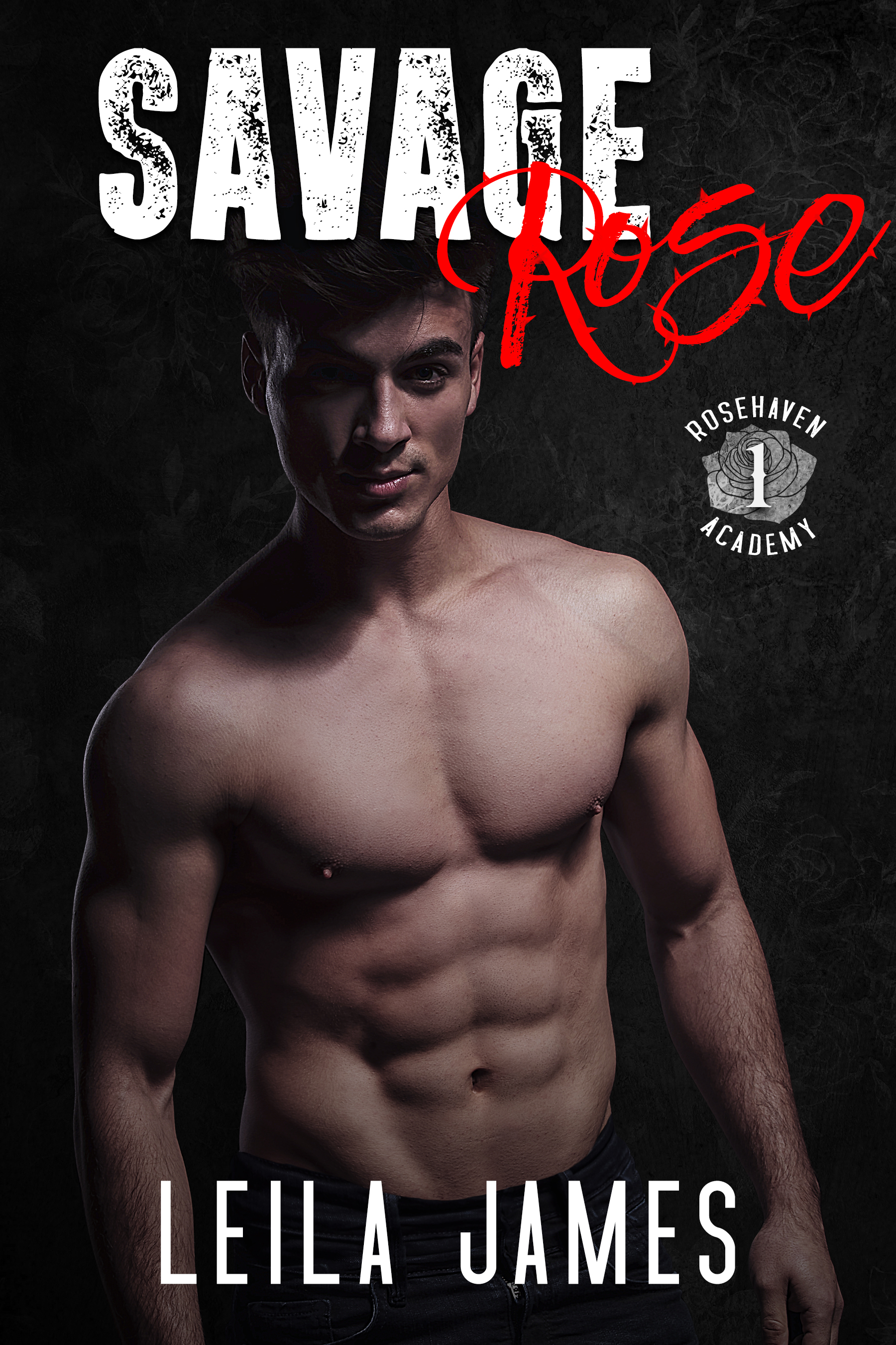 Savage Rose (Rosehaven Academy, #1)