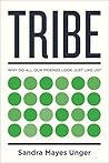 Tribe: Why Do All...