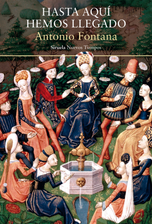 Portada de Hasta aquí hemos llegado, de Antonio Fontana