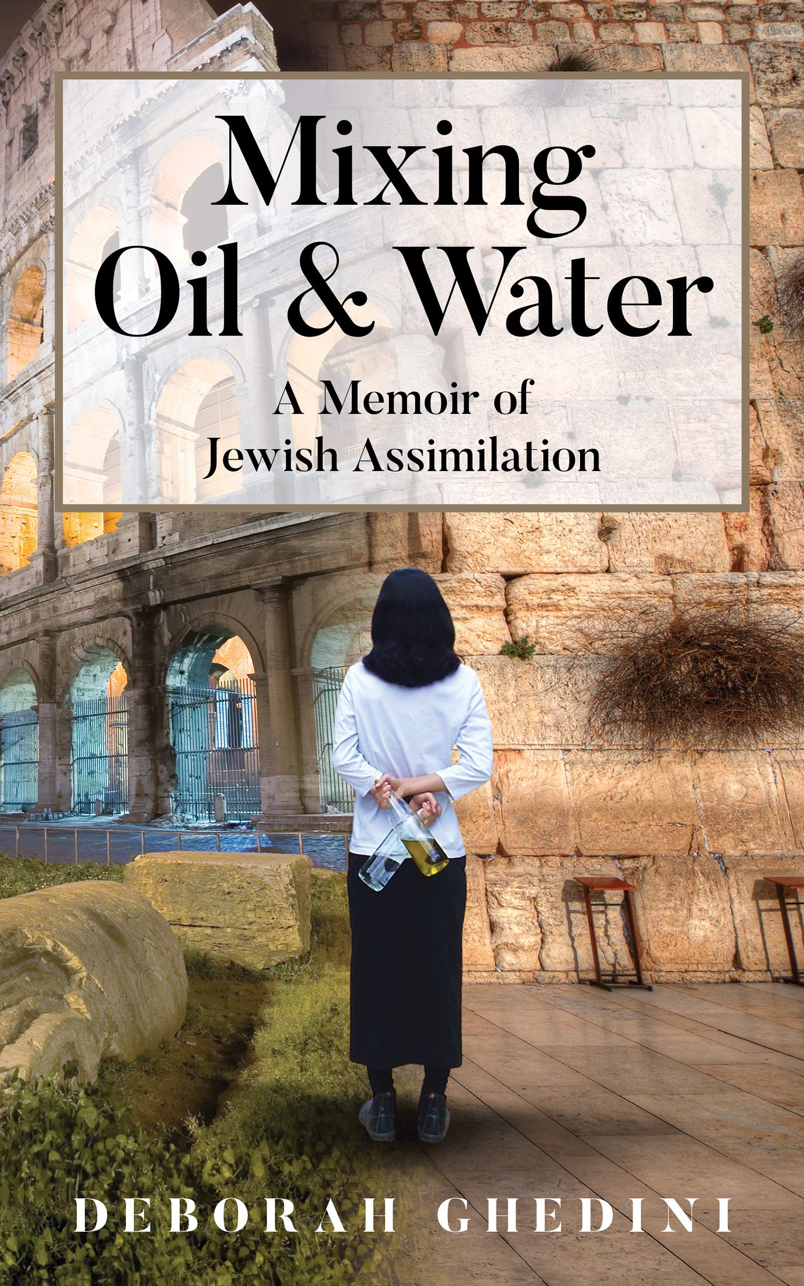 Mixing Oil and Water: A Memoir of Jewish Assimilation (Kindle Edition)