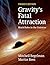Gravity's Fatal Attraction: Black Holes in the Universe
