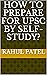 How to Prepare for UPSC by ...
