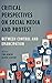Critical Perspectives on Social Media and Protest by Lina Dencik
