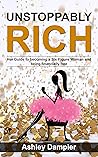 Unstoppably Rich:...
