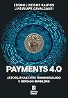 Payments 4.0: As ...