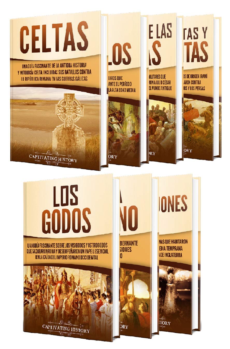 Portada de Historia de los Bárbaros: Una guía fascinante de los celtas, vándalos, las guerras galas, los sármatas y escitas, los godos, Atila el Huno y los anglosajones, de Captivating History