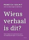 Wiens verhaal is ...