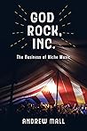 God Rock, Inc by Andrew Mall God Rock, Inc by Andrew Mall