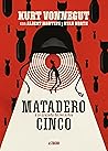 Matadero Cinco o La cruzada de los niños