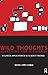 Wild Thoughts Searching for a Thinker: A Clinical Application of W.R. Bion's Theories