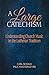 A Large Catechism: Understa...