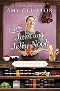 The Jam and Jelly Nook (Amish Marketplace #4)