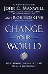 Change Your World...