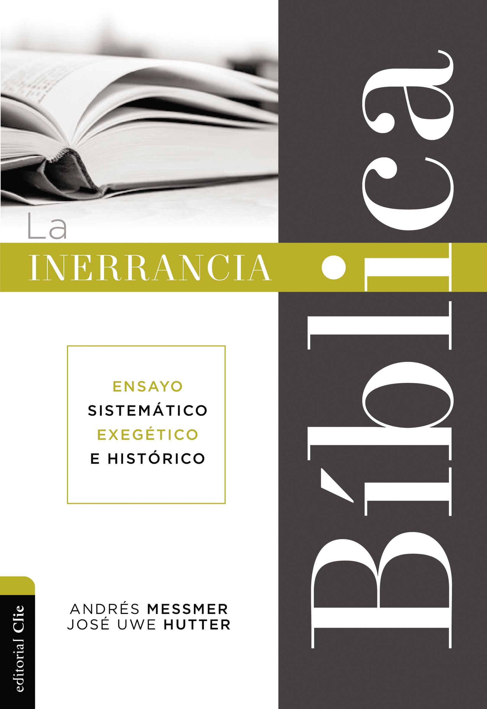 La inerrancia bíblica: Ensayo sistemático, exegético e histórico (Spanish Edition)