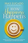 How Happiness Hap...